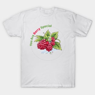 You Are Berry Special - Raspberry Lover T-Shirt